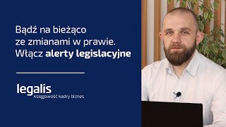 Bądź na bieżąco ze zmianami w prawie. Włącz alerty legislacyjne