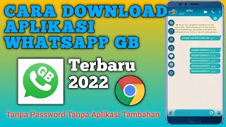 CARA DOWNLOAD GB WHATSAPP 2022 DI SEMUA ANDROID