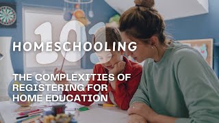 Homeschooling 101 - Complexities of registration with the DBE