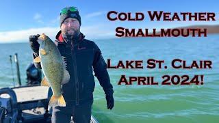 April Cold Weather Bassin' - Lake. St. Clair 2024