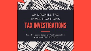 Tax Investigation Advice from Churchill Tax Investigations and Churchill Tax Advisers