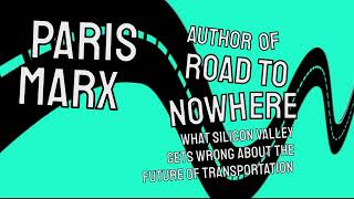 Paris Marx targets the gnarled roots of our broken transportation infrastructure