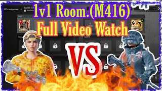 1v1 Room in M416 😱😱 .. Full Video || 1v1 Challenged for me .👈👈 in M416