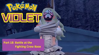 Pokémon Violet - Part 18: Battle at the Fighting Crew Base (Nintendo Switch)