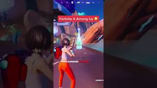 Fortnite X Among us #shorts