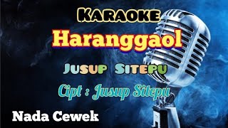 HARANGGAOL | JUSUP SITEPU | KARAOKE LAGU KARO | NADA CEWEK