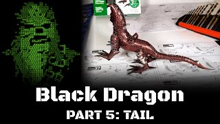 Black Dragon, Part 5: Tail