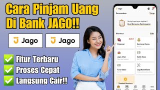 Cara Pinjam Uang Di Bank Jago Terbaru 2024 | Cara Ajukan Pinjaman Bank Jago