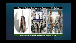 Medical Coding Employment Readiness Workshop Day 1 - Be The Best Candidate