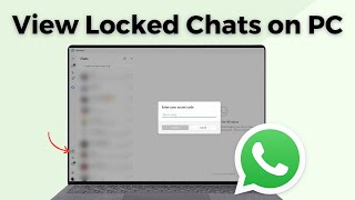 How To View Locked Chats in WhatsApp on PC (With Secret Code)