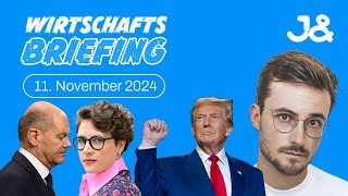 Trump-Sieg, Ampel-Aus, Gröner-Pleite | WIRTSCHAFTSBRIEFING | 11. November 2024 | Mit: Tilo