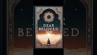 Dear Beloved Son, By Imam Al-Ghazali _ Twentieth Counsel - Rationale