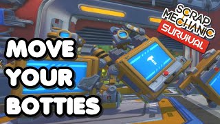 Move Your Botties - легкая транспортировка крафт-бота Scrap Mechanic Survival