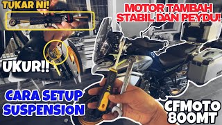 #851 STABIL MASA LAJU! PADU! CFMOTO 800MT! | CARA SETUP SUSPENSION!