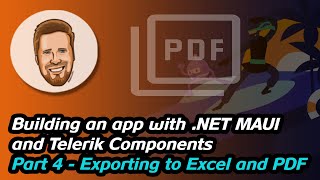 Building an app with .NET MAUI and Telerik Components - Part 4 - Exporting to Excel and PDF