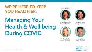 We're Here to Keep You Healthier: Managing Your Health & Well-Being During COVID