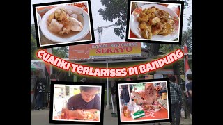 REVIEW LENGKAP!! CUANKI & BATAGOR SERAYU | Cuanki Terlarisss di Bandung