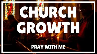 Prayer for Church Growth | Church Growth Prayer