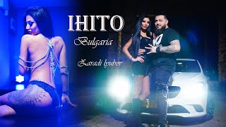 IHITO Bulgaria - Zaradi lubov / Ихито България - Заради любов