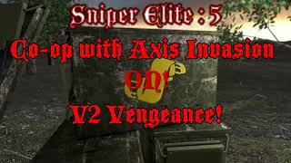 Sniper Elite : 5 Co-op with Axis Invasions ON! V2 Vengeance!