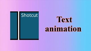 How to add text in Shotcut | Text animation