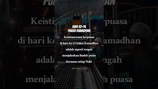 KEUTAMAAN PUASA HARI KE - 14