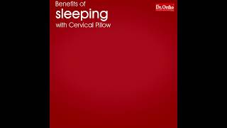 Benefits Of Sleeping With Cervical Pillow | Dr. Ortho