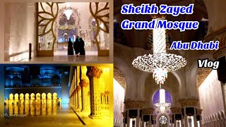 Sheikh Zayed Grand Mosque Abu Dhabi Visit ||La plus belle mosquée