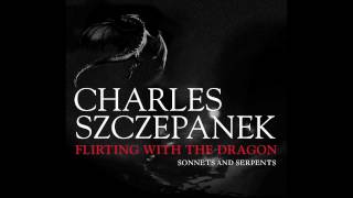 Sonetto 47 del Petrarca - Franz Liszt - performed by Charles Szczepanek; "Flirting with the Dragon"