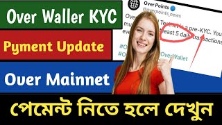 Over Mainnet launch ♥️ Over KYC update ♥️ Over Waller KYC verified 🤑 Over Portocol KYC