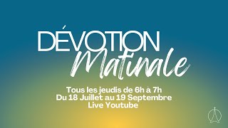 Dévotion matinale du 25/07/2024