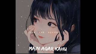 main agar kahu (slow and reverse)LOFI_9.1@LOFI_9.1followme.