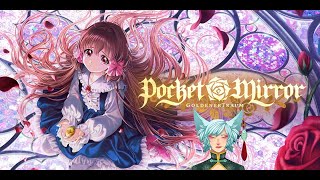 [★ EnVTuber★] Pocket Mirror ~ GoldenerTraum [03/02/24]