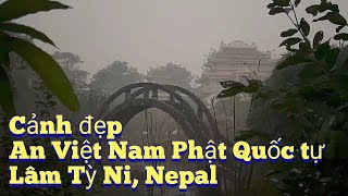 Cảnh đẹp tại An Việt Nam Phật Quốc tự, Lâm Tỳ Ni, Nepal- Thánh địa nơi Đức Phật đản sanh