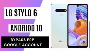 LG Stylo 6 FRP Bypass Google Account Verification 2022 without computer.