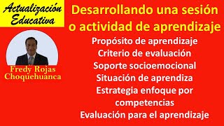 Desarrollo de sesión o actividad de aprendizaje, estrategia enfoque por competencias