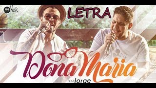 Thiago Brava Ft. Jorge - Dona Maria [LYRICVIDEO]