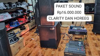 PAKET SOUND 16jt CLARITY DAN HOREEG