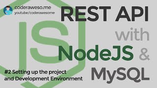 Setting up the Project and Environment - Create REST API with NodeJS and MySQL (2020)