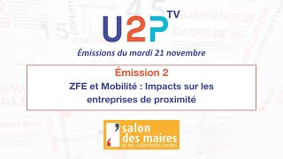 Émission n°2 :  ZFE et Mobilité, impacts sur les entreprises de proximité #SMCL2023