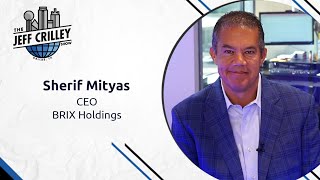 Sherif Mityas, CEO of BRIX Holdings | The Jeff Crilley Show