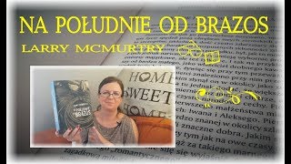 "Na południe od Brazos" Larry McMurtry