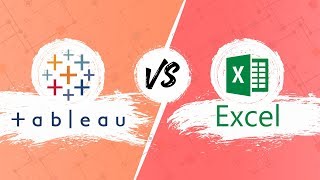 Tableau vs Excel: When to use Tableau and when to use Excel