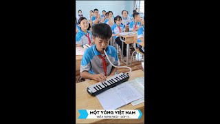 MỘT VÒNG VIỆT NAM - Kèn phím Melodica - Trần Minh Nhật 7A