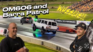 OM606 and Barra Patrol Wheelie the Drag Strip (Kicked Out!!!)