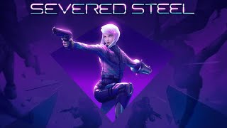 Severed Steel Walkthrough Part 24[Hey Thats Cheating Achievement]