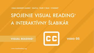 Video 05 - Spojenie Visual Reading a Interaktívny  šlabikár