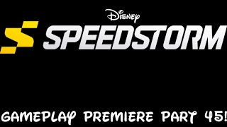 Disney Speedstorm Gameplay Premiere Part 45!