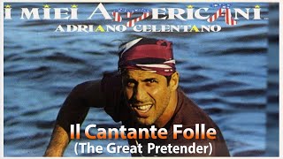 1984 - Il Cantante Folle (The Great Pretender - 1955) - Adriano Celentano