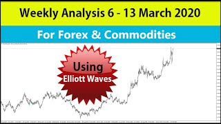 NFP special and Weekly analysis for forex and commodities MARCH 6 13 2020